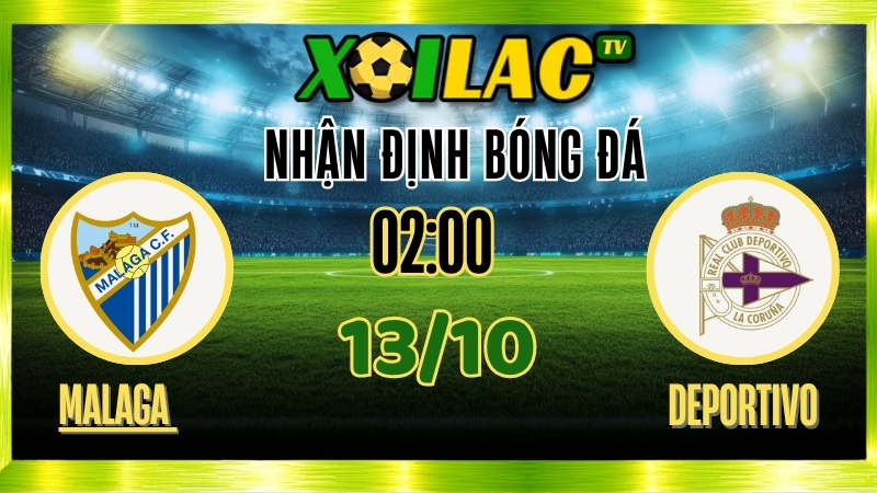 Nhận định Malaga vs Deportivo La Coruña – 02:00 Ngày 13/10/2025: Deportivo Bay Cao Tại La Rosaleda